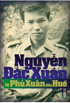 TỪ PHÚ XUÂN ĐẾN HUẾ: tự truyện (tập 3)