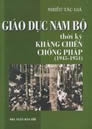 GIÁO DỤC NAM BỘ THỜI KỲ KHÁNG CHIẾN CHỐNG PHÁP