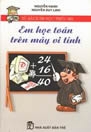 EM HỌC TOÁN TRÊN MÁY VI TÍNH (Lý thuyết)