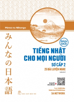 TIẾNG NHẬT CHO MỌI NGƯỜI - SƠ CẤP 2 - 25 BÀI LUYỆN NGHE