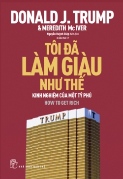 TÔI ĐÃ LÀM GIÀU NHƯ THẾ