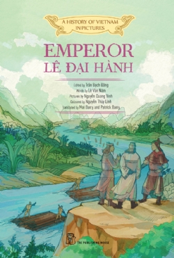 A HISTORY OF VIETNAM IN PICTURES MÀU BÌA MỀM - EMPEROR LÊ ĐẠI HÀNH