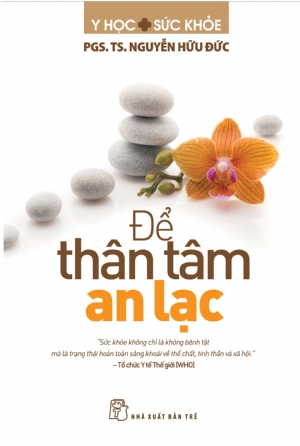 ĐỂ THÂN TÂM AN LẠC