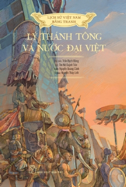 LÝ THÁNH TÔNG VÀ NƯỚC ĐẠI VIỆT